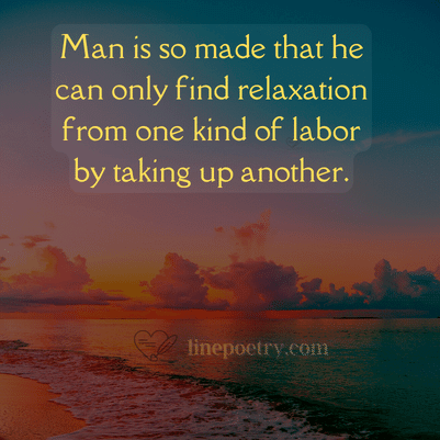 Man is so made that he can �... happy labor day quotes and images