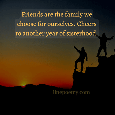 Friends are the family we choo... new year wishes for friends and family