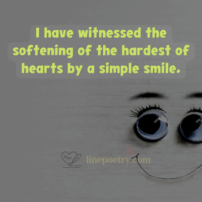 I have witnessed the softening... happy smile day quotes, wishes, messages