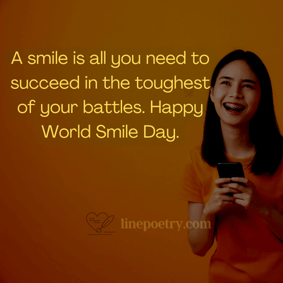 A smile is all you need to suc... happy smile day quotes, wishes, messages