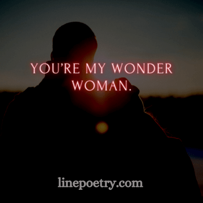 You’re my Wonder💐💐 Wom... quotes for valentine's day, happy valentine's day