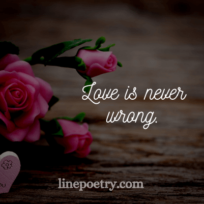 Love is never💕💕 wrong.... quotes for valentine's day, happy valentine's day