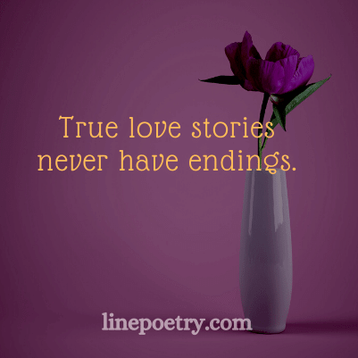 True love stories🌷🌷 neve... quotes for valentine's day, happy valentine's day