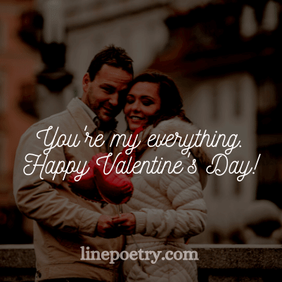 You're my everything🌹🌹. ... quotes and happy valentine's day english