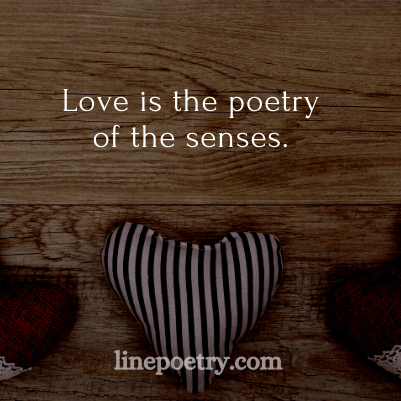 Love is the poetry🌺🌺 of ... quotes for valentine's day, happy valentine's day