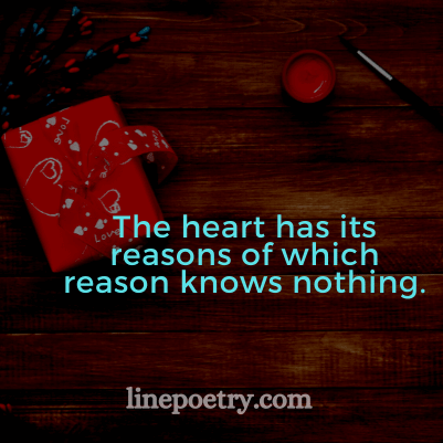 The heart has its reasons🌺�... quotes for valentine's day, happy valentine's day