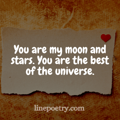 You are my moon and stars🌹�... quotes for valentine's day, happy valentine's day