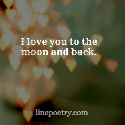 I love you to the moon🌺🌺... quotes for valentine's day, happy valentine's day