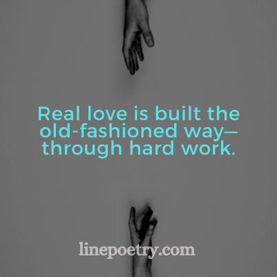 Real love is built the old-fas... quotes for valentine's day, happy valentine's day