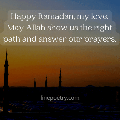 Happy Ramadan, my love. May Al... ramadan wishes, messages, quotes, greeting images