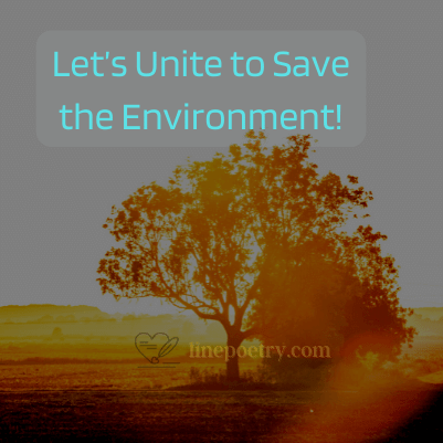 Let’s Unite to Save the Envi... World Environment Day Quotes and Slogans