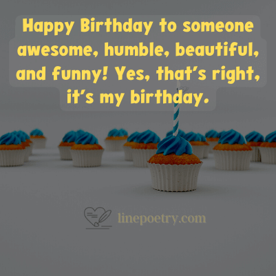 happy birthday wishes for myself
