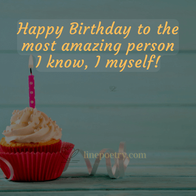 happy birthday wishes for myself