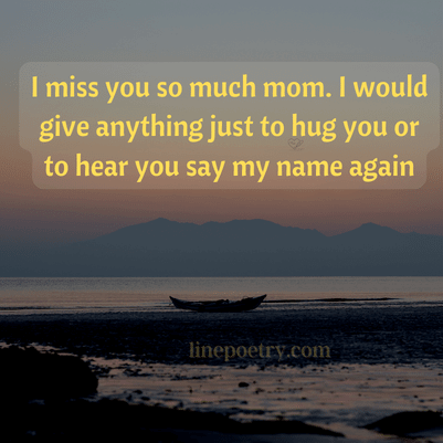 missing my mom in heaven quotes, wishes