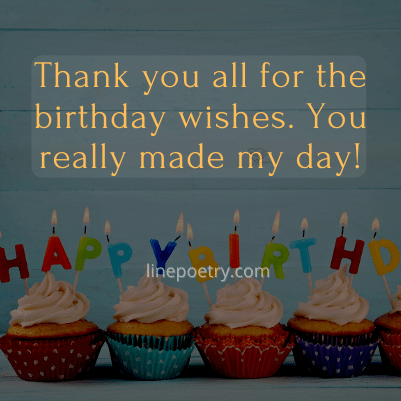 thank you all for the birthday wishes