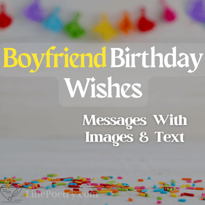 205+ Heart Touching Birthday Wishes For Boyfriend With Love