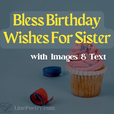 150+ Blessing Birthday Wishes For Sister - Linepoetry