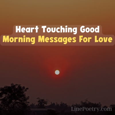 Heart touching morning messages for love